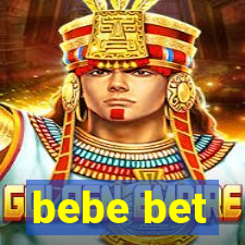 bebe bet